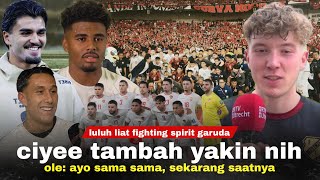 Ole Ini Tim yg Unik Satu Persatu Tambah Yakin Para Grade A Kagumi Fighting Spirit Garuda BELIEVE [upl. by Anaoy578]