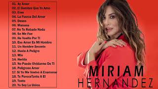 Miriam Hernandez Mix Grandes Éxitos 2016 [upl. by Yreneh]