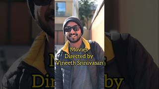 Movies directed by Vineeth Srinivasan [upl. by Asena]