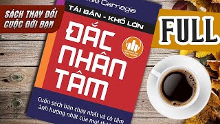 ĐẮC NHÂN TÂM  FULL 7 TIẾNG  Bộ Sách Nói Bí Kíp Giao Tiếp Hay Nhất Mọi Thời Đại Doanh Nhân Phải Đọc [upl. by Murat90]