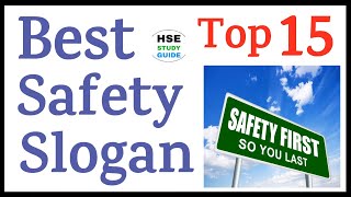 Top 15 Best Safety Slogan  Best Safety Slogan  National Safety Day  Safety Slogan in English [upl. by Leone]