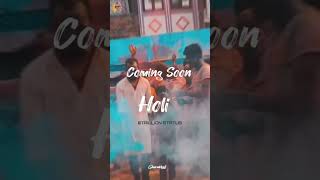 Coming Soon Holi Status Video 2025 🥰 Happy Holi Status Video 2025 🥰 2025 Me Holi Kab hai [upl. by Ekud]