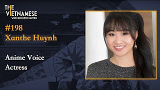 198  Xanthe Huynh  Anime Voice Actress [upl. by Airdna]