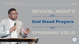 God Sized Prayers  Ephesians 32021  Pastor Kennedy Young Jr [upl. by Llyrrad]