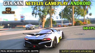 gta san andreas netflix gameplay android 🔥 super cars mod mobile 🔥 [upl. by Devol156]