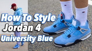 HOW TO STYLE AIR JORDAN 4 quotUNIVERSITY BLUEquot  UNC JORDAN IV ON FEET [upl. by Agarhs]