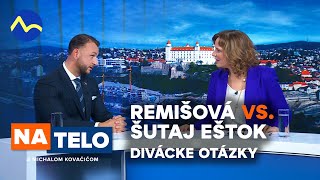 Remišová vs Šutaj Eštok  divácke otázky  Na telo [upl. by Rebecca]