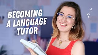 What you need to know to become a language tutor [upl. by Elamef]