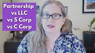 Partnership vs LLC vs S Corp vs C Corp  which entity is right for your multiowner business [upl. by Eignav947]