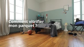 Comment vitrifier un parquet  Tuto vitrificateur 2023 [upl. by Hplodur]