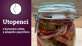 Utopenci s kysaným zelím a jalapeňo papričkou [upl. by Fitzpatrick]