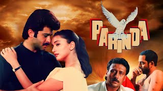 Parinda Full Movie  Nana Patekar  Anil Kapoor  Jackie Shroff  Madhuri Dixit  Facts and Review [upl. by Rebmaed]