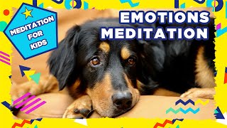 MEDITATION FOR KIDS  Emotions Meditation [upl. by Artemas697]