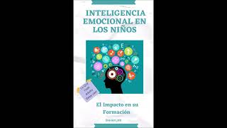 Inteligencia Emocional en los niños Audiolibro [upl. by Rehpotsirc369]