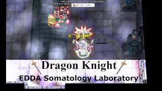 kRo Dragon Knight  EDDA Somatology Laboratory Volar sword [upl. by Yelnahs]