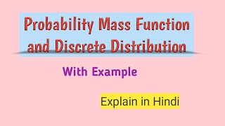 Probability Mass function and Discrete Distribution In Hindi [upl. by Whitver]