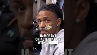 Ja Morant speaks on Altercation with LeBron James shorts nba fyp basketball [upl. by Bryan]