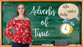 Adverbs of Time English Grammar  B12 Intermediate Plus Level [upl. by Nnyladnarb70]