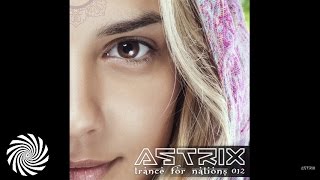 Astrix  Trance For Nations  012 [upl. by Bonina744]