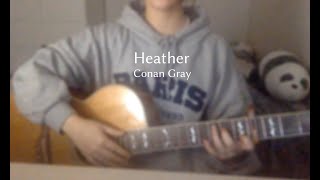 Heather  Conan Gray cover [upl. by Jillayne]