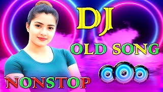 New Dj Remix Songs Nonstop love mix Old Dj Remix Dj Gana Dj Remix Hits All Dj Best Dj Songs JukeboX [upl. by Jessika]