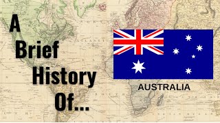 A Brief History Of Australia [upl. by Guerra]