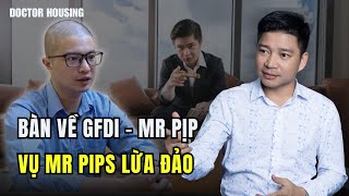 Livestream đăng lại Bàn về GFDI  Mr Pịp  Doctor Housing [upl. by Rahcir]