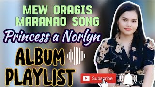 Playlist Album Princess Norlyn Maranao Song [upl. by Sera]