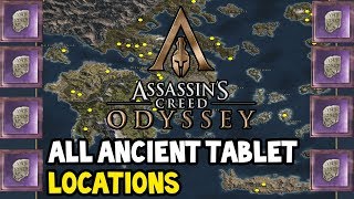 Assassins Creed Odyssey  All Ancient Tablet Locations Guide MAP INCLUDED [upl. by Leora]