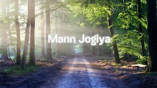 Mann JogiyalyricsArijit SinghIshita VishwakarmaDheeraj AniquePyaar Hai Toh Hai [upl. by Adnovahs]