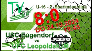 2024 10 24 USC Eugendorf vs UFC Leopoldskron Moos  U16 2 Sparkassenliga  Torszenen [upl. by Mot994]