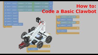 Coding a Basic Clawbot using VexCode V5 Blocks [upl. by Anirrak]