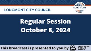 Longmont City Council  Regular Session  October 8 2024 [upl. by Meletius]