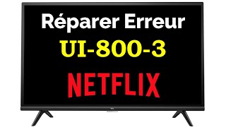 Comment réparer Netflix Erreur UI 800 3 netflix [upl. by Bartolomeo]