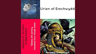 Urien of Erechwydd [upl. by Giorgi]