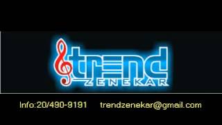 Trend zenekar Demo Mix [upl. by Blaire442]