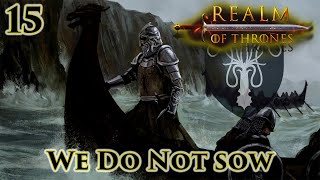 Mount amp Blade II Bannerlord  Realm of Thrones 55  We Do Not Sow  Part 15 [upl. by Anera]