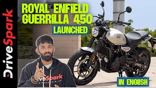 Royal Enfield Guerrilla 450 Launched  Price  Variants  Features  Powertrain [upl. by Aicen217]