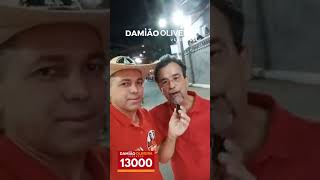 DEPUTADO FEDERAL PEDE VOTO PARA DAMIÃO OLIVEIRA 13000 [upl. by Savill911]