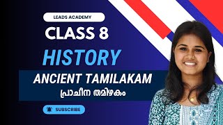 Ancient Tamilakamപ്രാചീന തമിഴകം Class 8 History  SCERT Kerala [upl. by Ardnaid963]