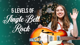 5 Levels Of quotJingle Bell Rockquot [upl. by Nahta343]