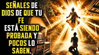 12 Señales de Dios que tu Fe está Siendo Probada y Pocos Reconocen [upl. by Waterman]