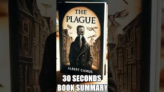 quotThe Plaguequot by Albert Camus  30 Seconds Summary  BookSummary 30SecondBooks [upl. by Nodnart636]