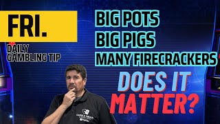 Daily Gambling Tip Slot Machine Illusions 👉 Big Pots Big Pigs Firecrackers What does it mean [upl. by Amethyst]