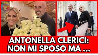 Perché Antonella Clerici ha detto no al matrimonio [upl. by Eniad346]