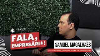 Startups e Inovação Investimentos em Agro Energia e Indústria 40 com Samuel Magalhães [upl. by Hester]