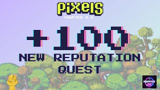 PIXELS︱✅REPUTABLE BANKER QUEST︱100 POINTS NEW REPUTATION QUEST [upl. by Aivekahs]