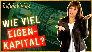 WIE VIEL Eigenkapital beim Kauf einer Immobilie verblüffend 💶❓ Startkapital beim Immobilienkauf [upl. by Knah]