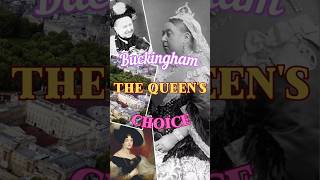 Buckingham The Queens Choice shorts history [upl. by Kwei]