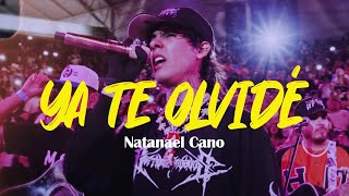 Natanael Cano  Ya Te Olvidé LetraLyrics [upl. by Erinna]